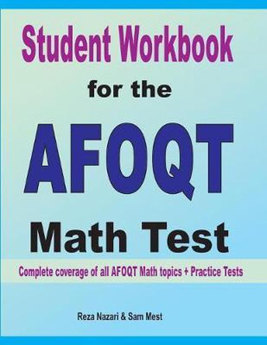 Student Workbook for the AFOQT Math Test | 9781646120833 | Reza Nazari ...