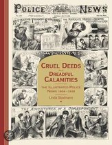 Cruel Deeds and Dreadful Calamities