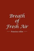 Breath of Fresh Air