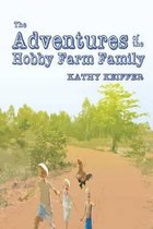 The Adventures of the Hobby Farm Family