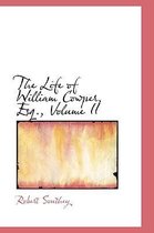 The Life of William Cowper, Esq., Volume II