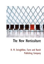 The New Horticulture