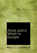Afoot and a Whell in Europe