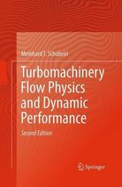 Turbomachinery Flow Physics and Dynamic Performance