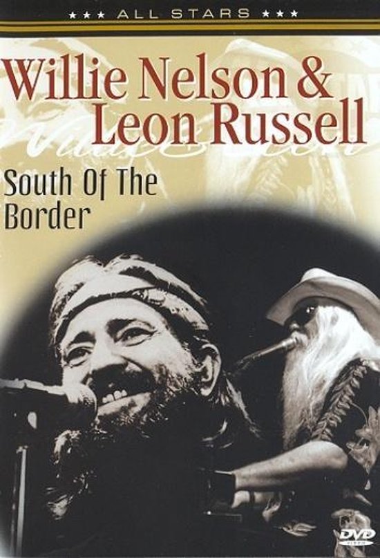 Cover van de film 'Willie Nelson & Leon Russel - Soul Of The Border'
