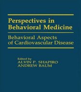 Perspectives on Behavioral Medicine Series- Behavioral Aspects of Cardiovascular Disease
