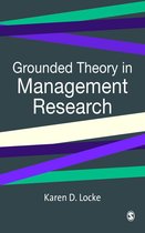 SAGE series in Management Research - Grounded Theory in Management Research