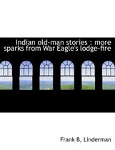 Indian Old-Man Stories