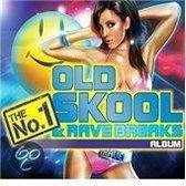 No. 1 Old Skool & Rave  Breaks