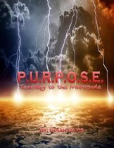 P.U.R.P.O.S.E. Teaching to the Multitude