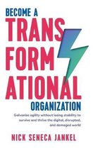 Become a Transformational- Become A Transformational Organization