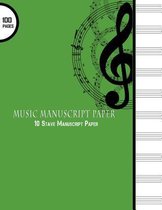 Music Manuscript Paper: 10 Stave Manuscript Paper