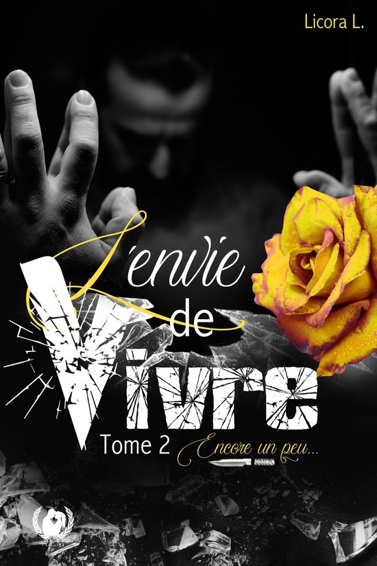 L'envie de vivre 2 - L'envie de vivre - Tome 2