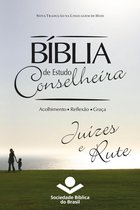 Bíblia de Estudo Conselheira 7 - Bíblia de Estudo Conselheira – Juízes e Rute