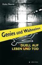 Genies und Wahnsinn - Duell auf Leben und Tod