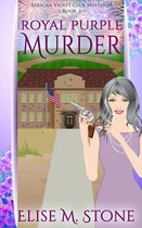 African Violet Club Mysteries 3 - Royal Purple Murder