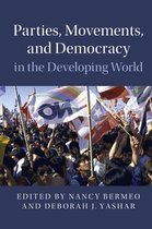 Cambridge Studies in Contentious Politics - Parties, Movements, and Democracy in the Developing World
