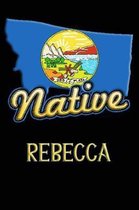 Montana Native Rebecca