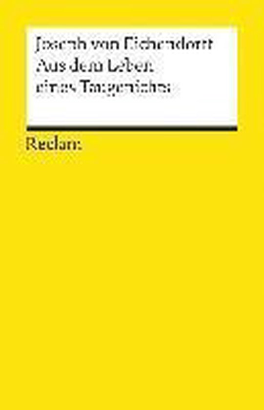 Aus dem Leben eines Taugenichts, Joseph Von Eichendorff 9783150023549