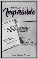 The Days of the Impossible