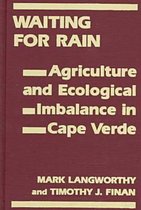Agricultural and Ecological Imbalance in Cape Verde