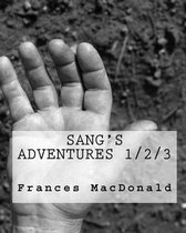 Sang's Adventures 1/2/3