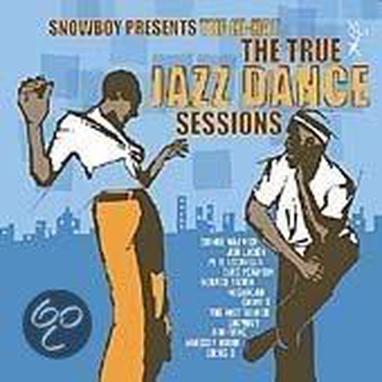 Snowboy Presents The Hi-Hat: The True Jazz Dance Sessions