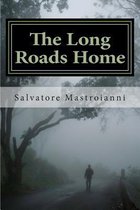 The Long Roads Home