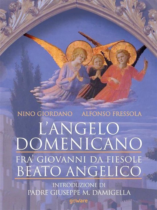 Sulle orme della Storia - L’angelo domenicano. Fra’ Giov ... - cover