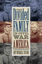 Civil War America - The Divided Family in Civil War America