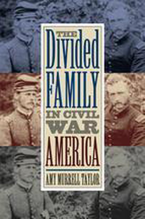 Civil War America - The Divided Family in Civil War America - cover
