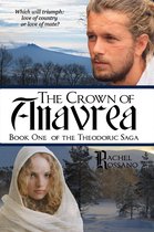 Theodoric Saga 1 - The Crown of Anavrea (Book One of the Theodoric Saga)