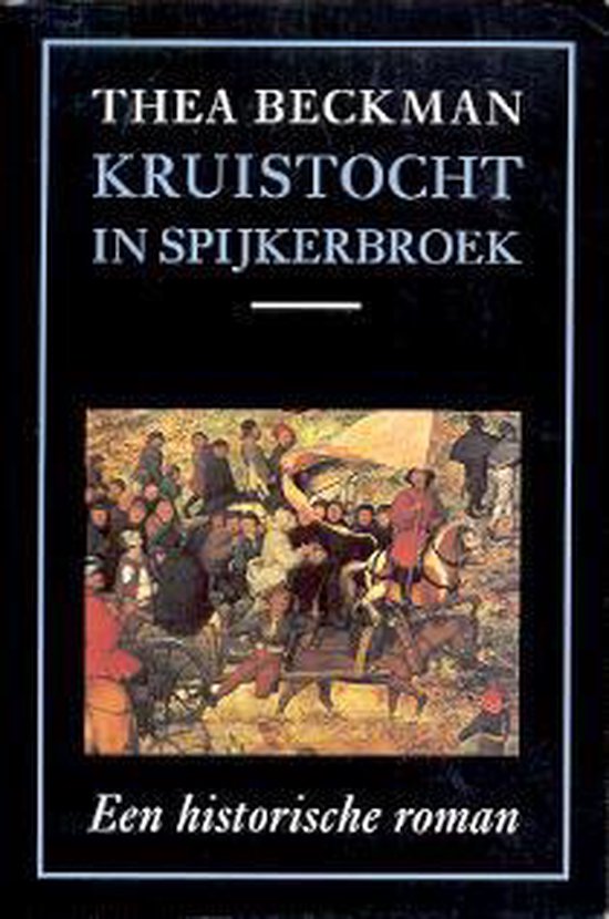 9789060698181 - Kruistocht in spijkerbroek - Thea Beckman