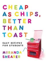 Cheap as Chips, Better Than Toast