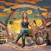 Hurray For The Riff Raff - Small Town Heroes (CD)