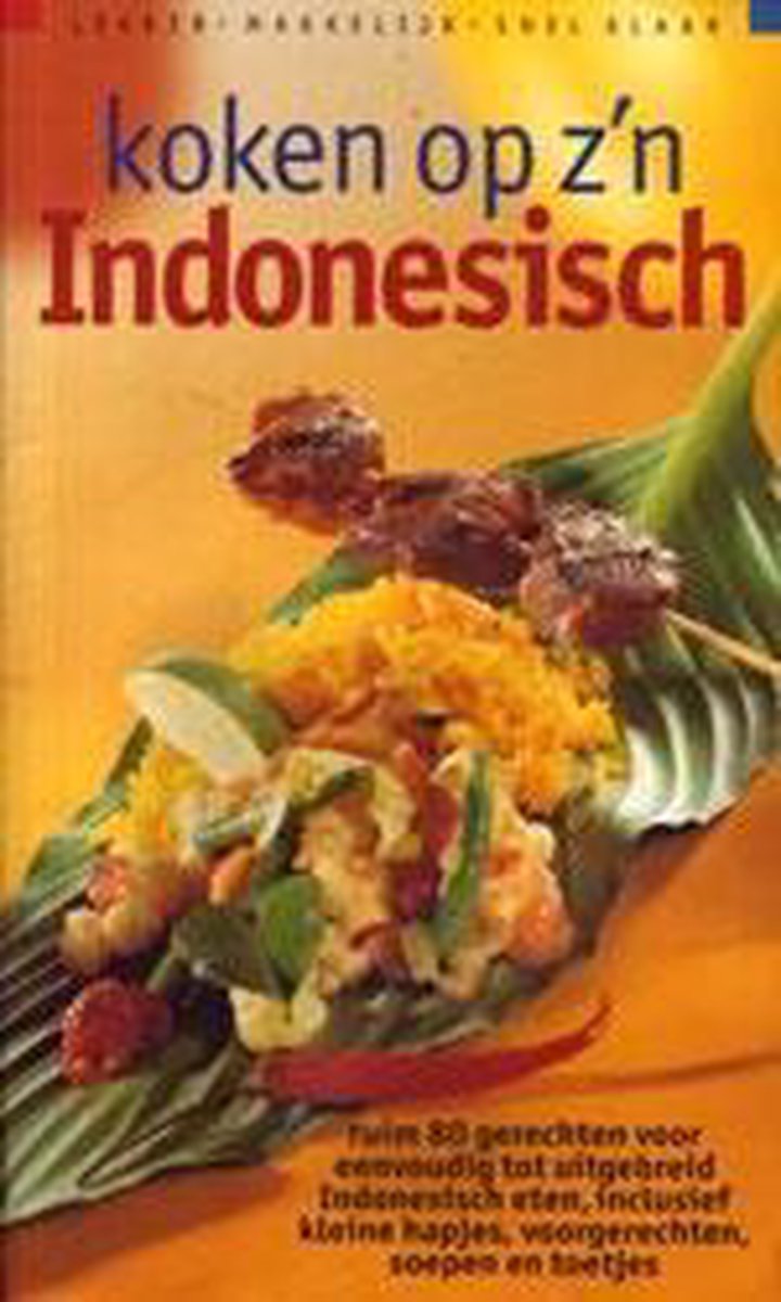 Koken op z'n Indonesisch