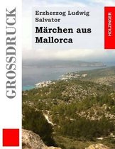 M rchen Aus Mallorca (Gro druck)