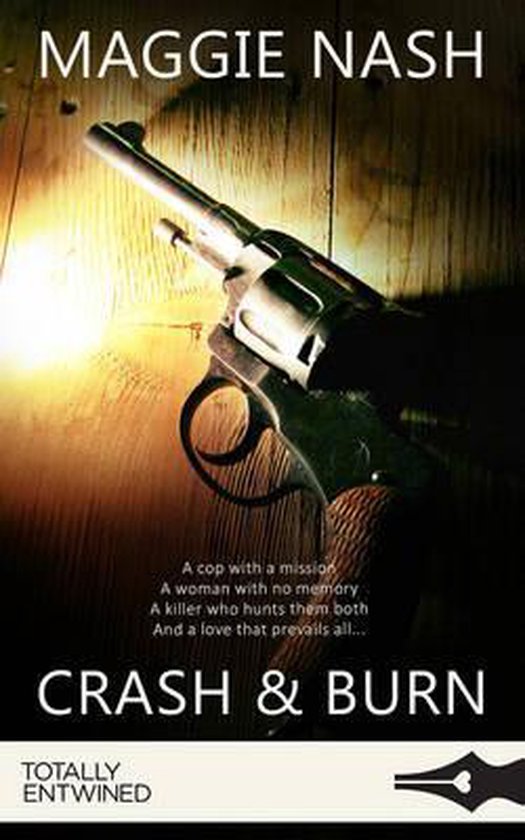 Crash and Burn, Maggie Nash 9781786519009 Boeken