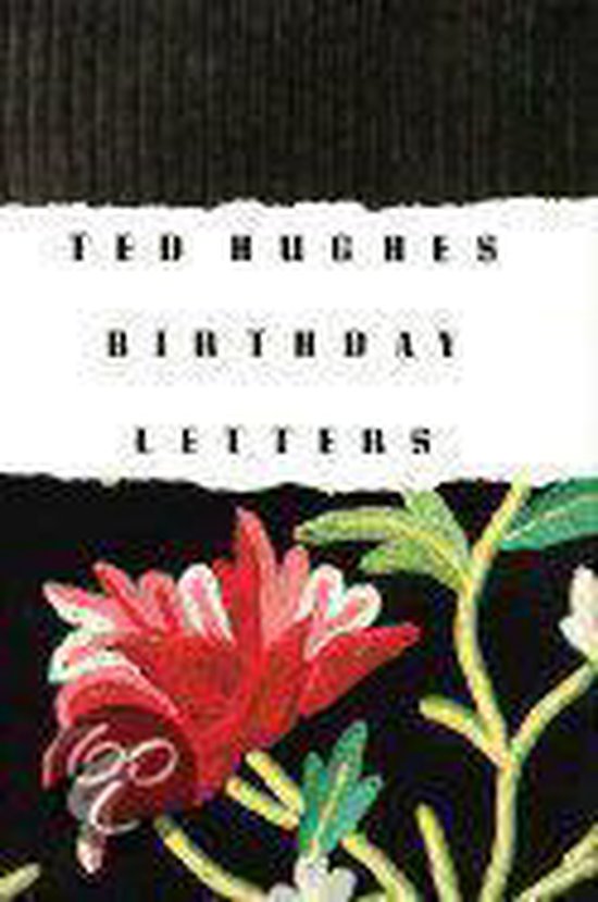 Livre 'Birthday Letters' de Ted Hughes avec une fleur rouge et blanche sur la couverture.
