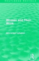 Routledge Revivals- Women and Their Work