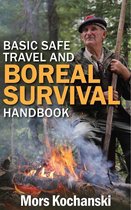 Basic Safe Travel and Boreal Survival Handbook
