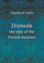 Dixmude the epic of the French marines