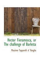 Hector Fieramosca, or the Challenge of Barletta