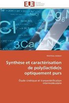 Synth�se Et Caract�risation de Poly(lactide)S Optiquement Purs