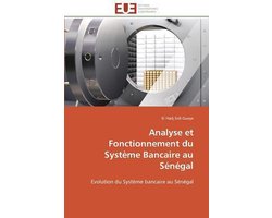 Analyse et Fonctionnement du Système Bancaire au Sénégal