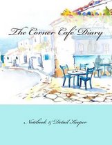 The Corner Cafe' Diary