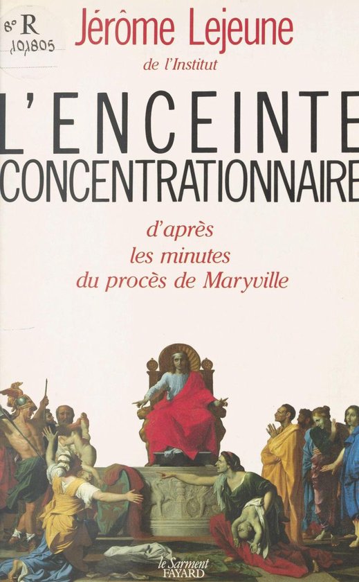 L'Enceinte concentrationnaire : d'après les minutes du proc ... - cover