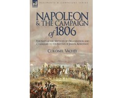 Napoleon and the Campaign of 1806