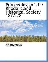 Proceedings of the Rhode Island Historical Society 1877-78