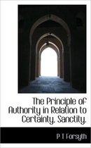 The Principle of Authority in Relation to Certainty, Sanctity.